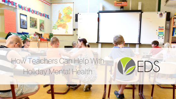 how teachers can help with holiday mental health blog image